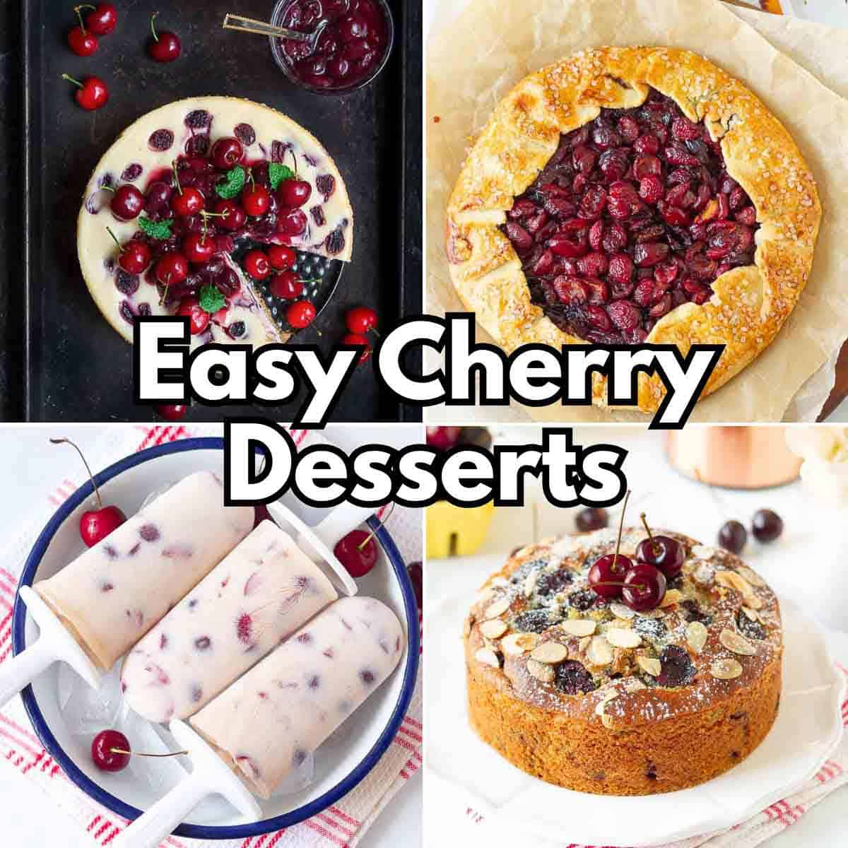 A picture collage of cherry cheesecake, cherry galette, popsicles and cake.